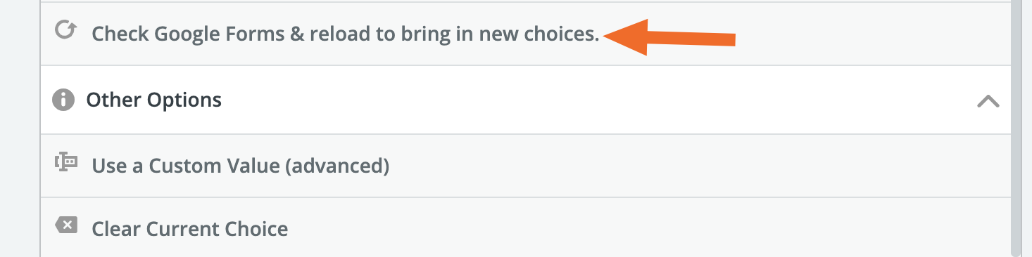 Check Google Forms & reload to bring in new choices